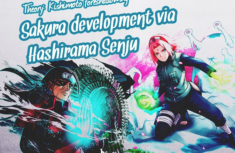 theory-kishimoto-foreshadowing-sakura-development-via-hashirama-senju_blog-post