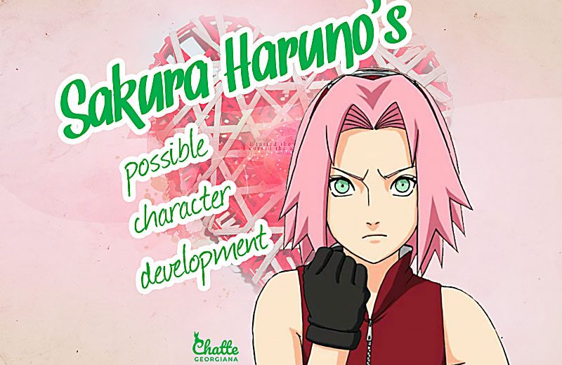theory_sakura_haruno_possible_character_development_blog_post