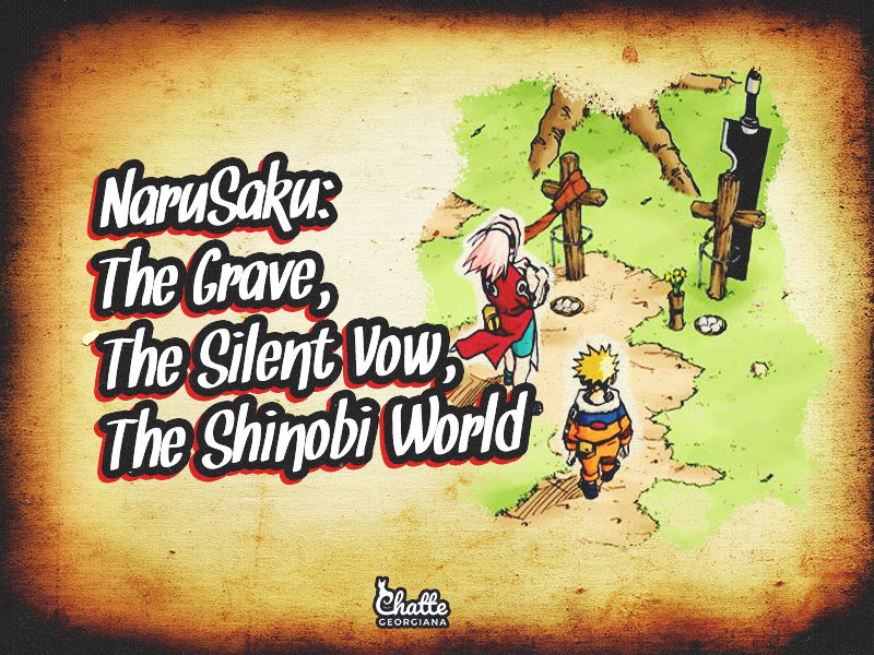 narusaku-the-grave-the-silent-vow-the-shinobi-world-blog-post