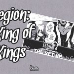 legion-king-of-kings-by-casual-misfit-blog-post-featured