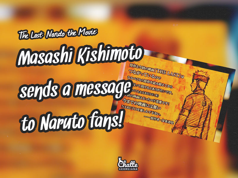 the-last-naruto-the-movie-masashi-kishimoto-sends-a-message-naruto-fans-blog-post-feature
