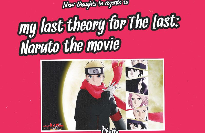 new-thoughts-in-regards-to-my-last-theory-for-the-last-naruto-the-movie-2