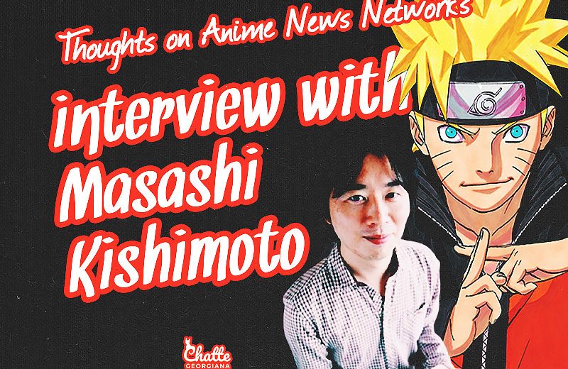 thoughts-on-anime-news-networks-interview-with-masashi-kishimoto-blog-post-chatte-georgiana