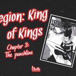 legion-king-of-kings-chapter-3-the-punchline-blog-post-feature