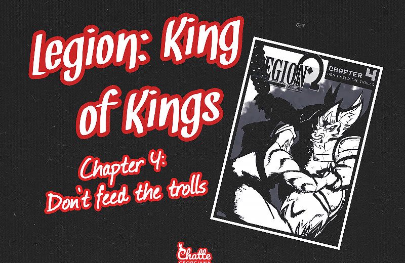 legion-king-of-kings-chapter-4-dont-feed-the-trolls-blog-post-feature