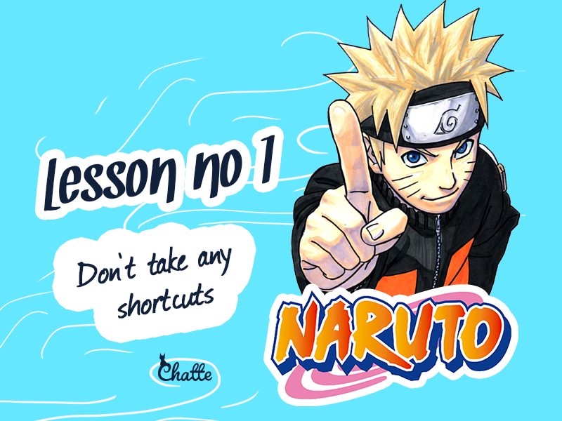 3_important_naruto_lessons_chatte_georgiana_blog_post_lesson1