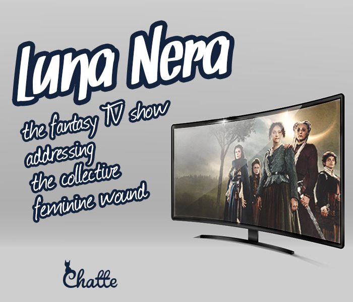 luna-nera-the-fantasy-tv-show-addressing-the-collective-feminine-wound-2
