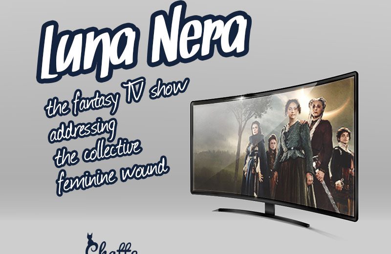 luna-nera-the-fantasy-tv-show-addressing-the-collective-feminine-wound-2