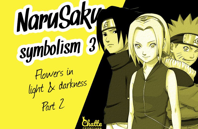narusaku-symbolism-3-2-flowers-light-darkness-blog-post