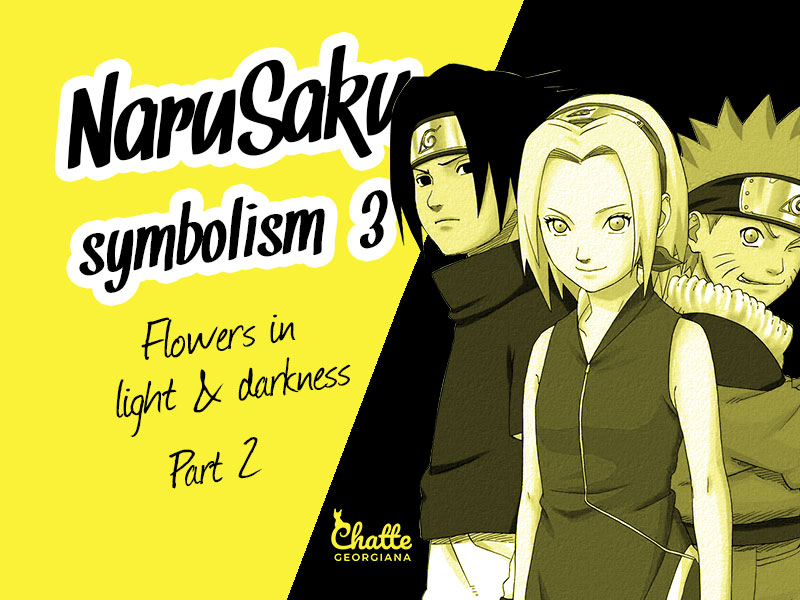 narusaku-symbolism-3-2-flowers-light-darkness-blog-post