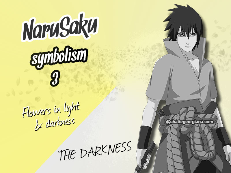chatte_narusaku-symbolism_3_flowers_in_light_darkness_sasuke_the_darkness
