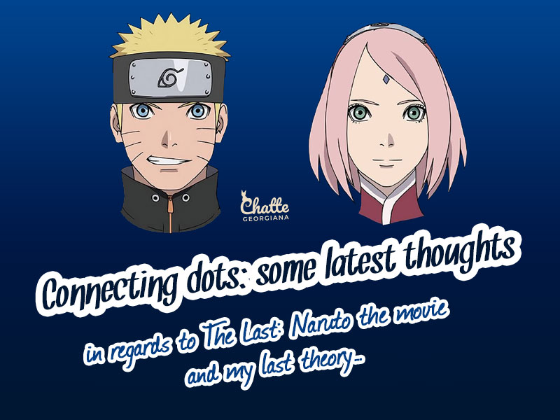 connecting_dots_thoughts_naruto_the_last_theory_blog-post-feature